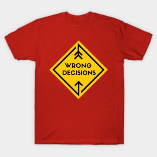 Decisisons T-Shirt